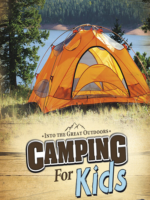 Title details for Camping for Kids by Melanie A. Howard - Available